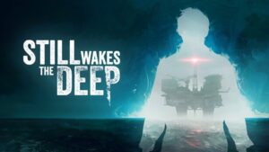 مراجعة لعبة Still Wakes The Deep