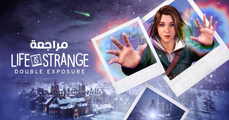 تقييم و مراجعة لعبة Life Is Strange: Double Exposure