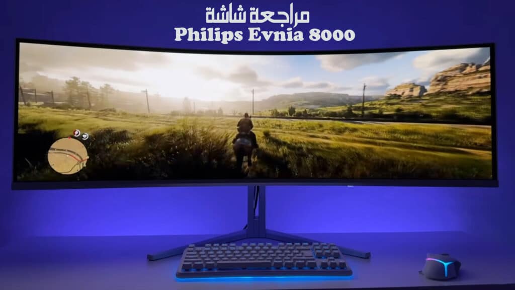 مراجعة شاشة Philips Evnia 8000 Gaming Monitor 