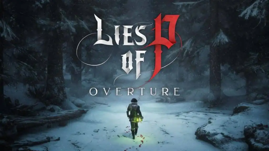 لعبة أكاذيب P مقدمة Lies of P Overture
