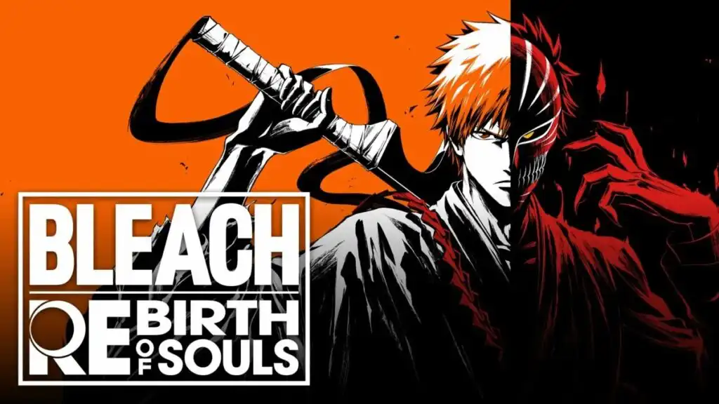 لعبة Bleach: Rebirth of Souls