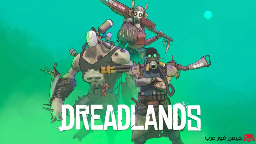 تحميل لعبة Dreadlands للكمبيوتر من ميديا فاير بحجم صغير