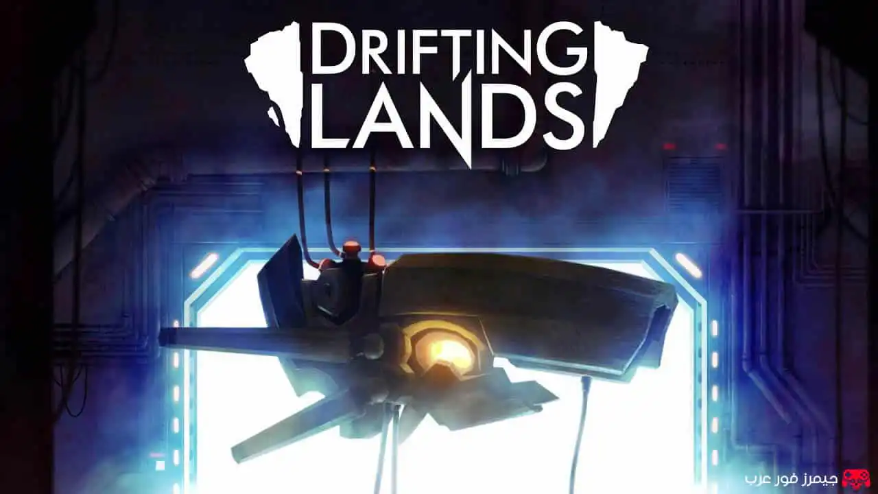 تحميل لعبة Drifting Lands للكمبيوتر من ميديا فاير