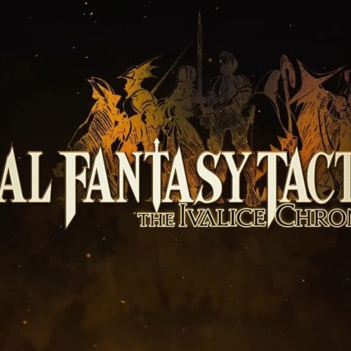 تم إصدار عرض تشويقي جديد للعبة Final Fantasy Tactics The Ivalice Chronicles يستعرض أسلوب اللعب التكتيكي