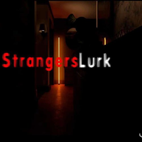 تحميل لعبة الرعب Strangers Lurk للكمبيوتر برابط مباشر بحجم خفيف