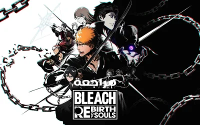 مراجعة لعبة BLEACH Rebirth of Souls
